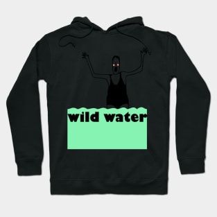 WILD WATER WOMAN Hoodie